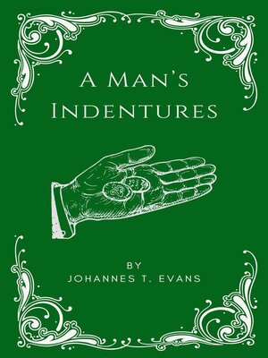 cover image of A Man's Indentures